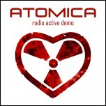 Atomica - Radio Active Demo (2007)