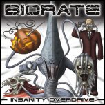 Biorate - 'Insanity Overdrive' (2009)