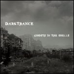 Darktrance - 'Ghosts In The Shells' (2008)