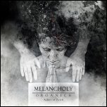 Melancholy - 'Organics Pt.1: Ashes Of Faith' (2010)