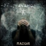 NAVAHO - Razor (2011) [Single]