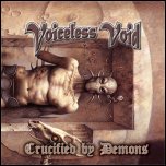 Voiceless Void - 'Crucified By Demons' (2008)