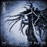 Xe-None - 'Cyber Girl' (2010) [Single]