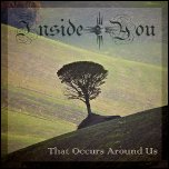 INSIDE YOU - «That Occurs Around Us» (2011)