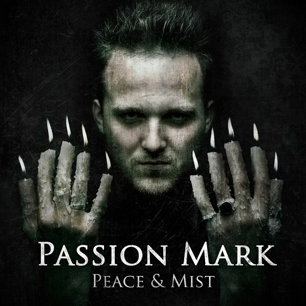 PASSION MARK - Peace & Mist (2013)