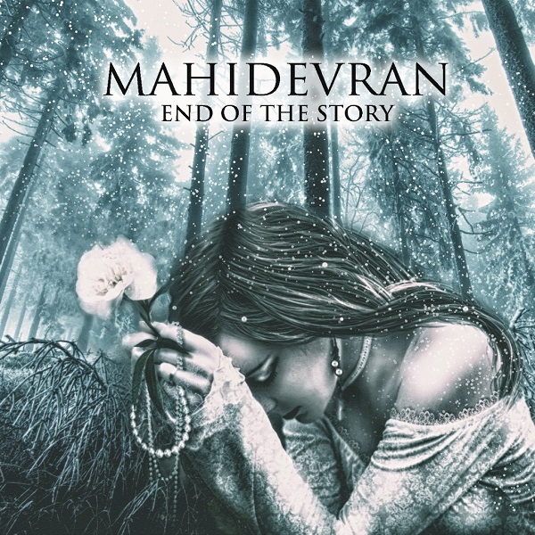MAHIDEVRAN - End of the Story (Single, 2014)