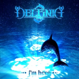 DELFINIA - I'm Here (Single, 2014)