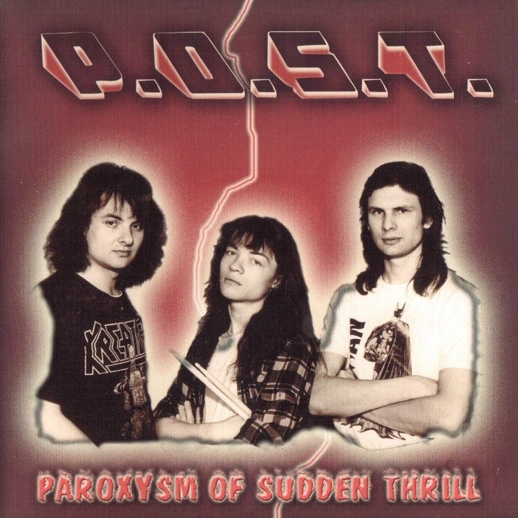 P.O.S.T. — «Paroxysm Of Sudden Thrill» (1994)