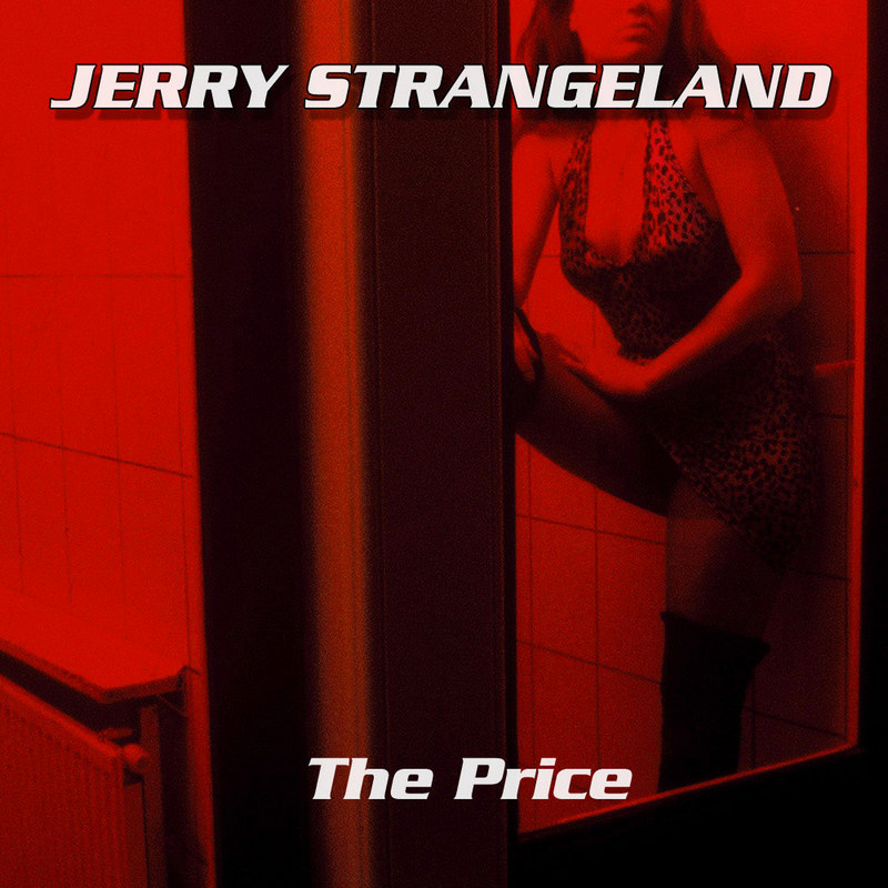 JERRY STRANGELAND — «The Price» (2020) [Single]