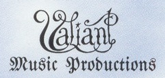 Лейбл «VALIANT MUSIC PRODUCTIONS» Лейбл «VALIANT MUSIC PRODUCTIONS»