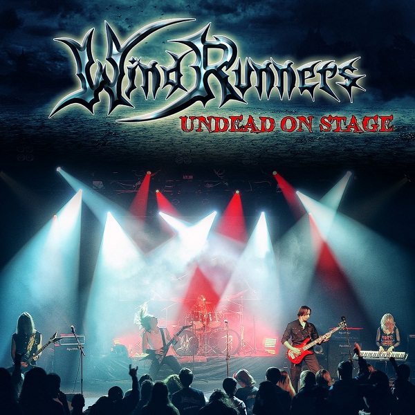 WINDRUNNERS - Undead on Stage (2013)